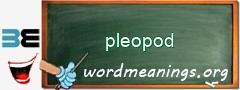 WordMeaning blackboard for pleopod